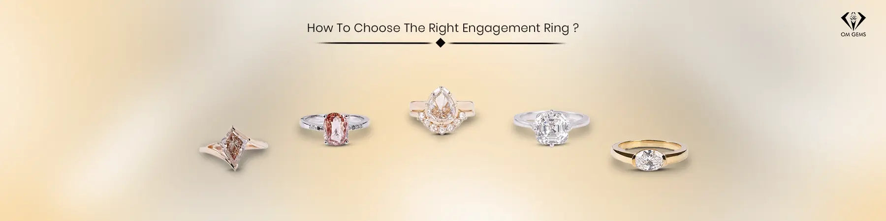 How to Choose the Right Engagement Ring